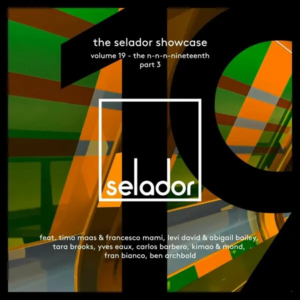 Various Artists - The Selador Showcase 19, Pt. 3 [Selador]