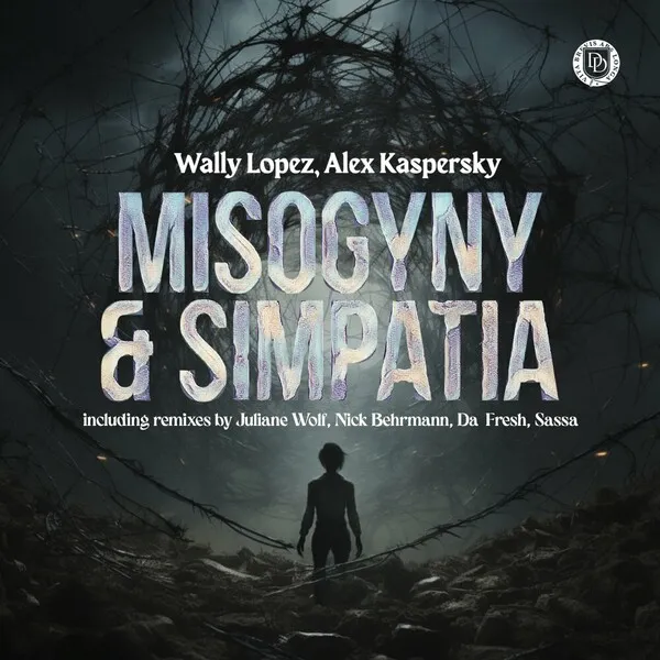 Wally Lopez, Alex Kaspersky - Misogyny & Simpatia [Dear Deer]