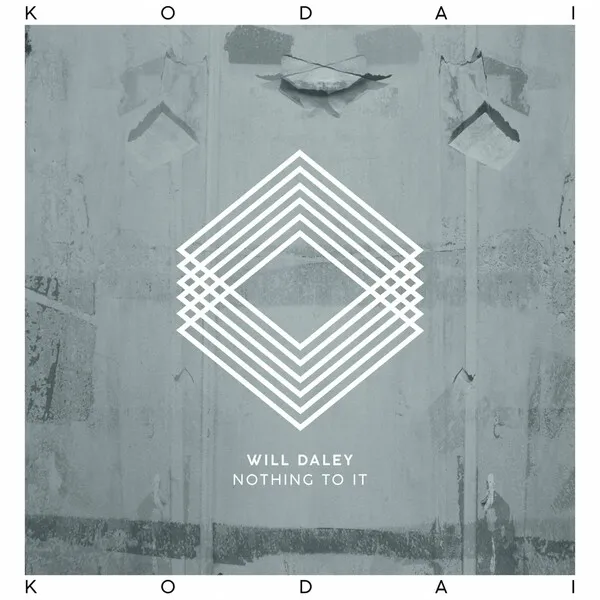 Will Daley - Nothing to It [Kodai]