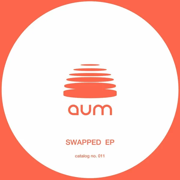 Xris Vavrzhina - SWAPPED [Aum Recordings]