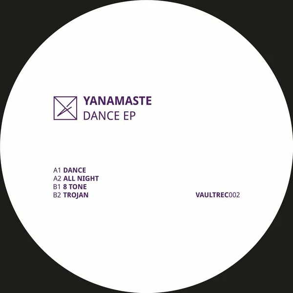 Yanamaste - Dance EP [Vault Records]