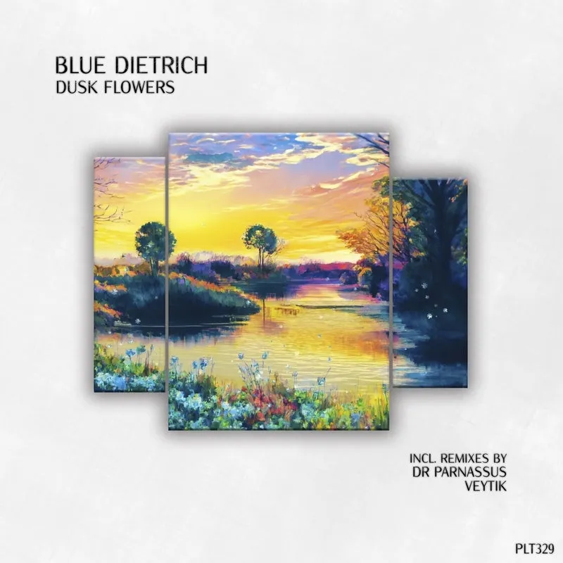 blue Dietrich – Dusk Flowers