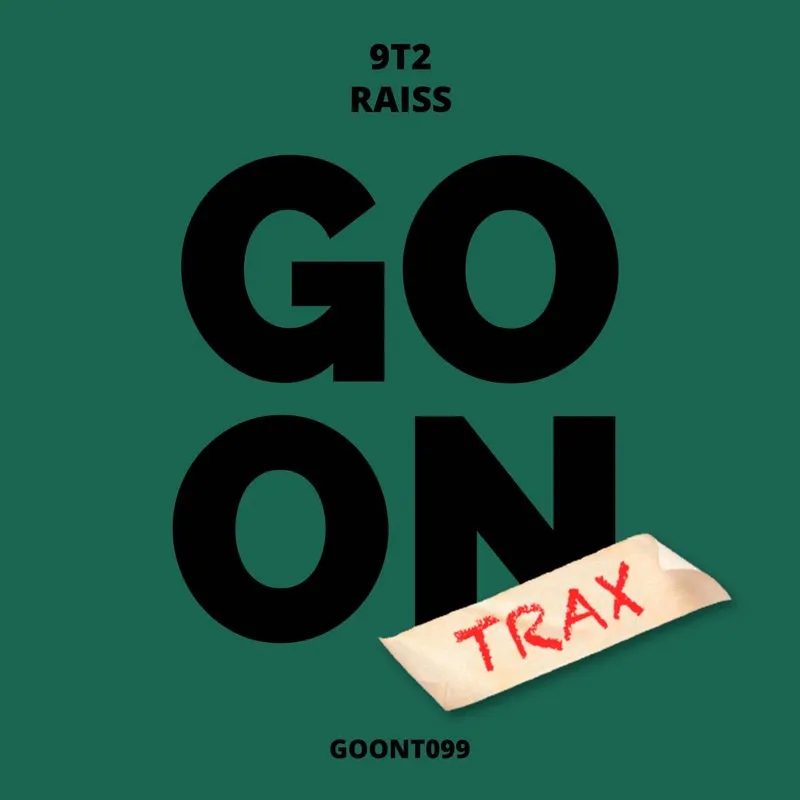 9T2 - Raiss [Go On Trax]