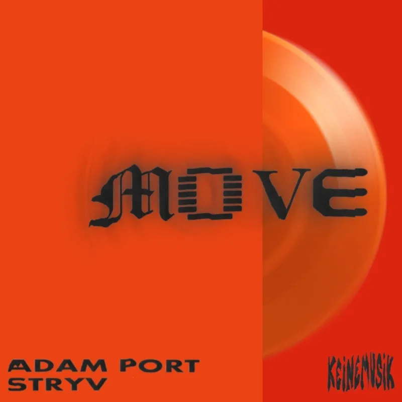 Adam Port, Keinemusik, Stryv – Move