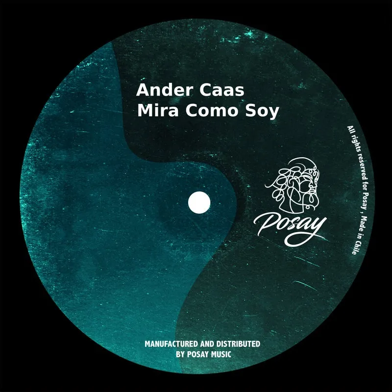 Ander Caas - Mira Como Soy [Posay Music]