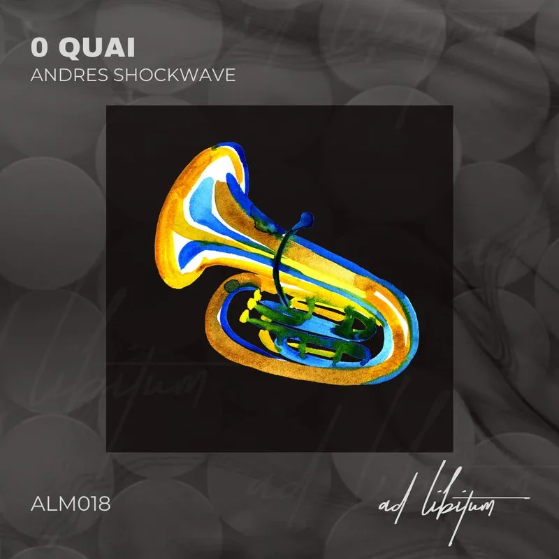 Andres Shockwave - O Quai [Ad Libitum Music]