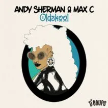 Andy Sherman, Max C - Oldskool [D'EAUPE]