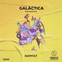 BadWolf - Galactica. [Disonancia]