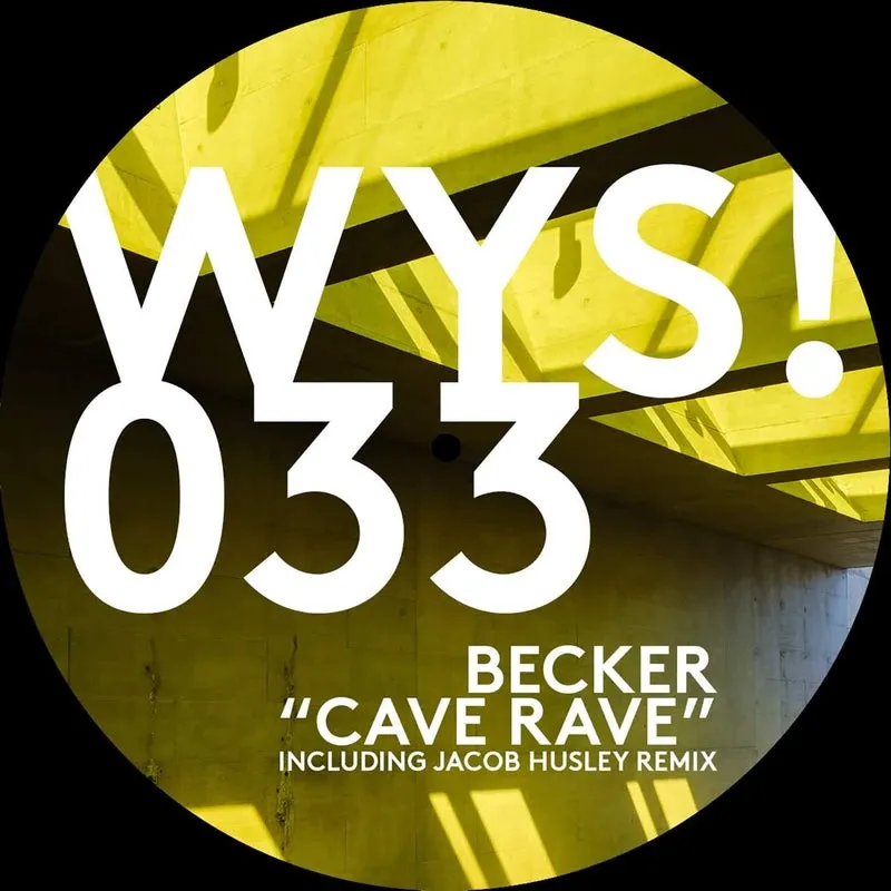 Becker (UK) - Cave Rave [WetYourSelf Recordings]