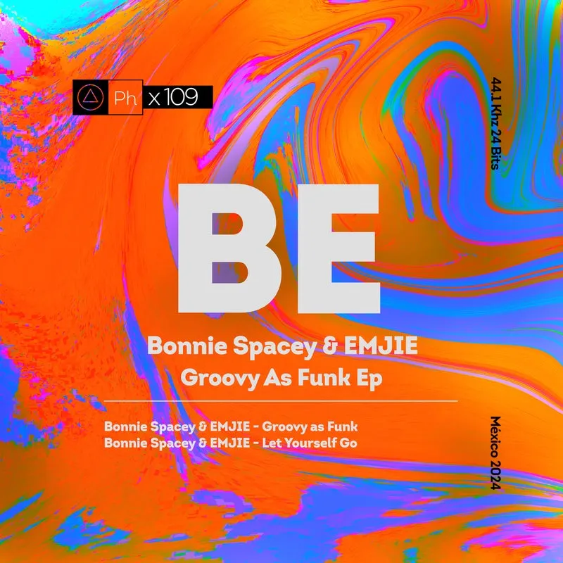 Bonnie Spacey, EMJIE - Groovy As Funk [Phisica]