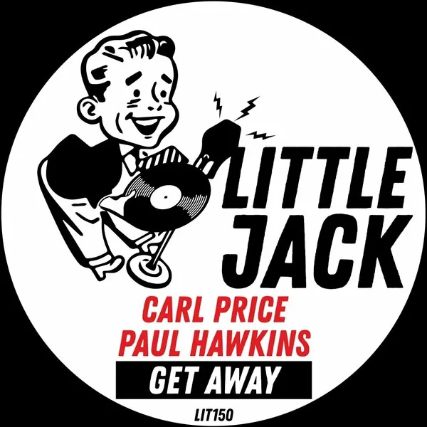 Carl Price, Paul Hawkins - Get Away [Little Jack]