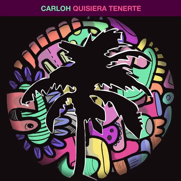 Carloh - Quisiera Tenerte [Hot Creations]