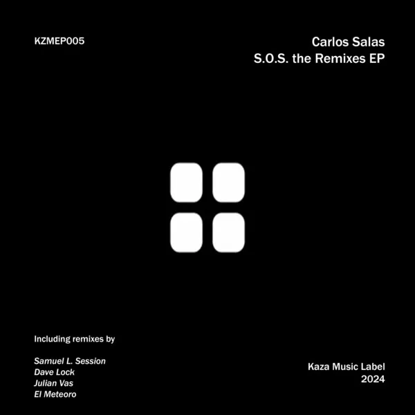 Carlos Salas - S.O.S. (The Remixes) [Kaza Music Label]