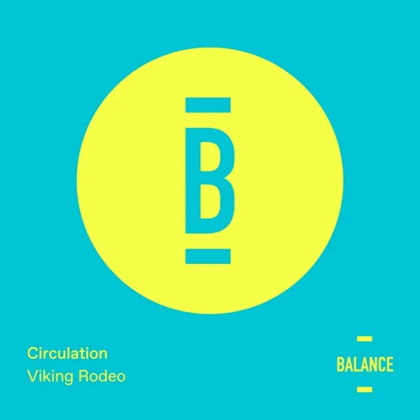 Circulation - Viking Rodeo [Balance Music]
