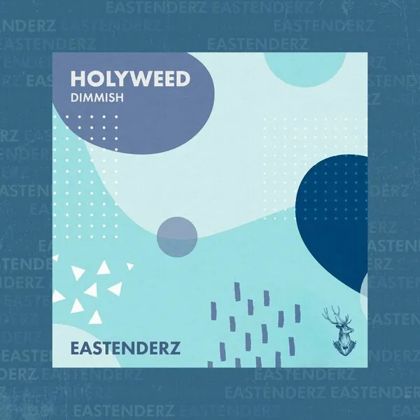 DIMMISH - Holyweed [Eastenderz]