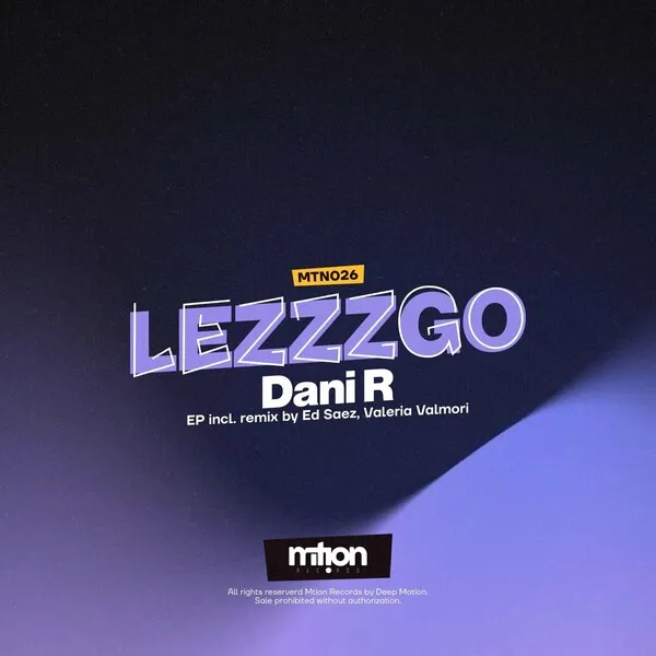 Dani R – Lezzzgo