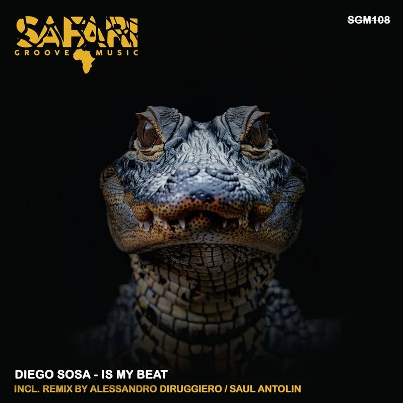 Diego Sosa - Is My Beat [Safari Groove Music]