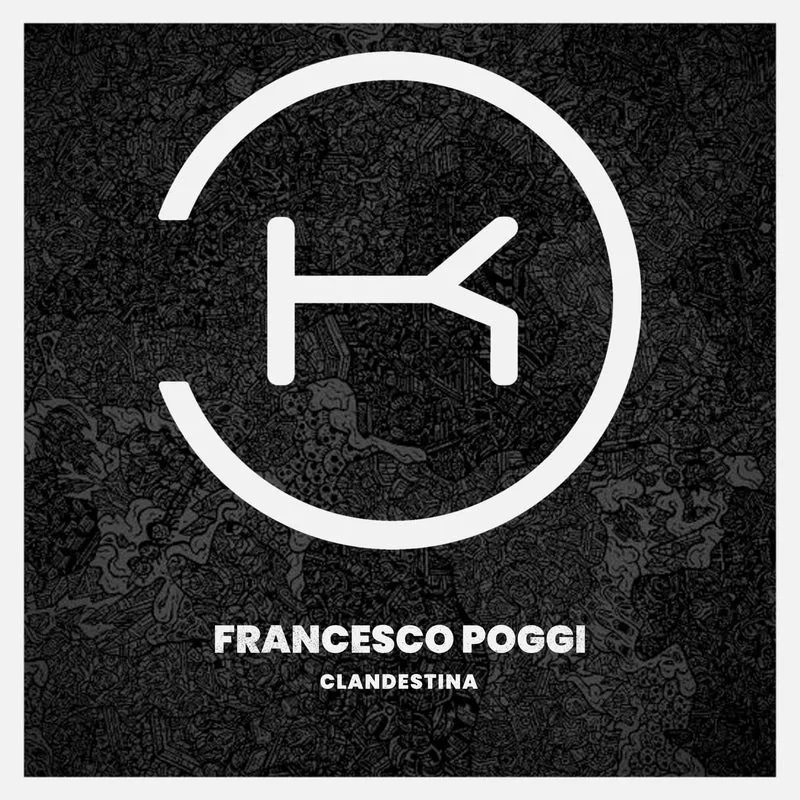 Francesco Poggi - Clandestina [Klaphouse Records]