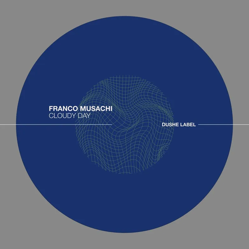 Franco Musachi - Cloudy Day [Dushe Label]