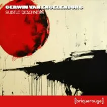 Gerwin Van Engelenburg - Subtle Reachness [Brique Rouge]