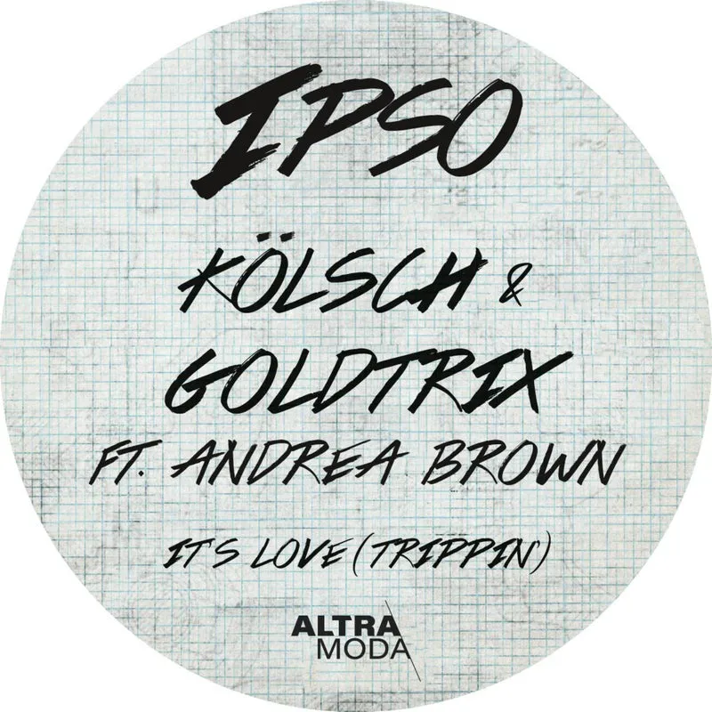 Kolsch, Goldtrix, Andrea Brown - It's Love (Trippin') - Extended Mix [Altra Moda]