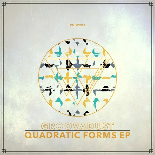Groovadust - Quadratic Forms EP [Whoyostro White]