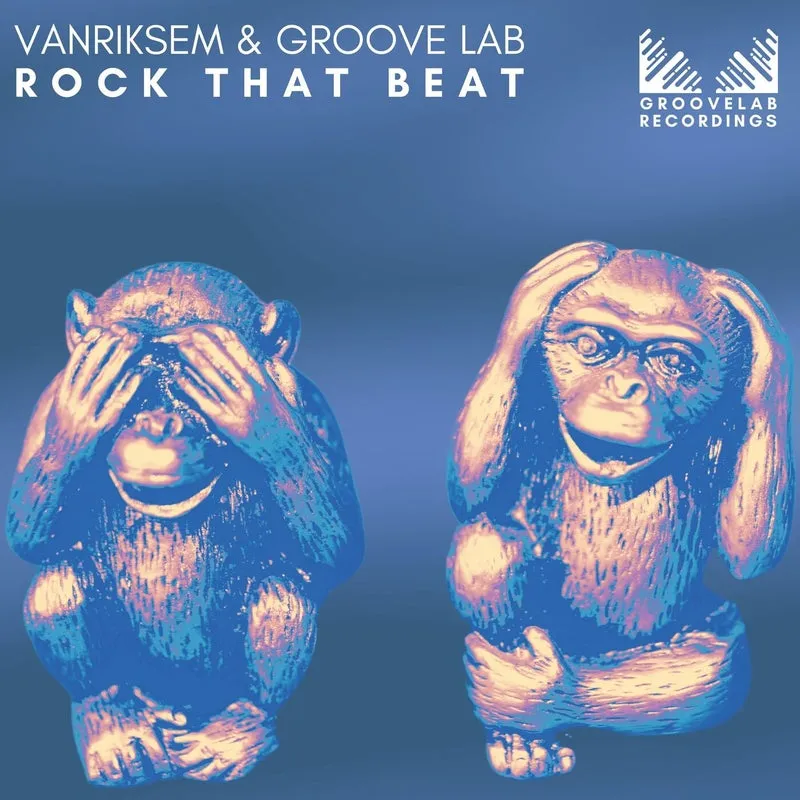 Groove Lab, Vanriksem - Rock That Beat [Groovelab Recordings]