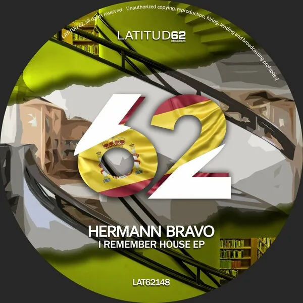 Hermann Bravo - I Remember House EP [Latitud 62 Records]