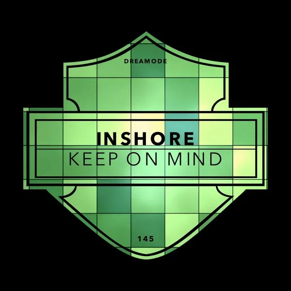 Inshore - Keep On Mind EP [DREAMODE]