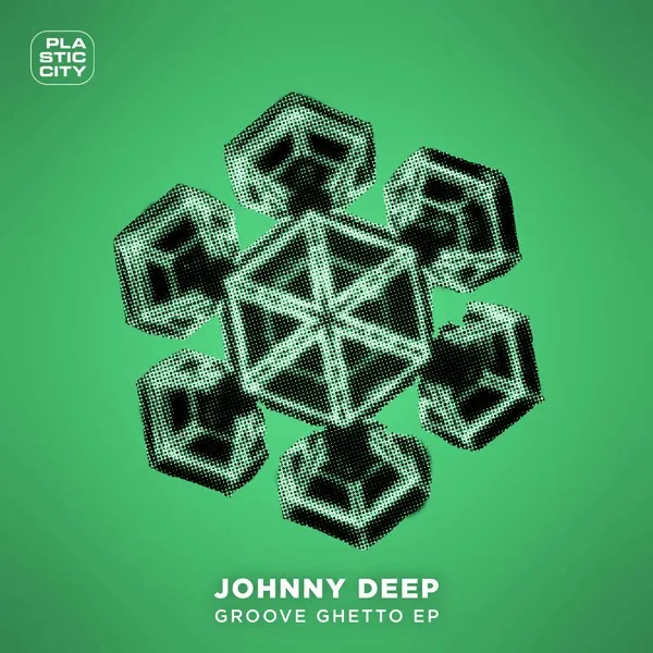 Johnny Deep - Groove Ghetto EP [Plastic City]