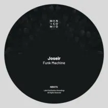 Joseir - Funk Machine (Extended Mix) [Manicomio Black]