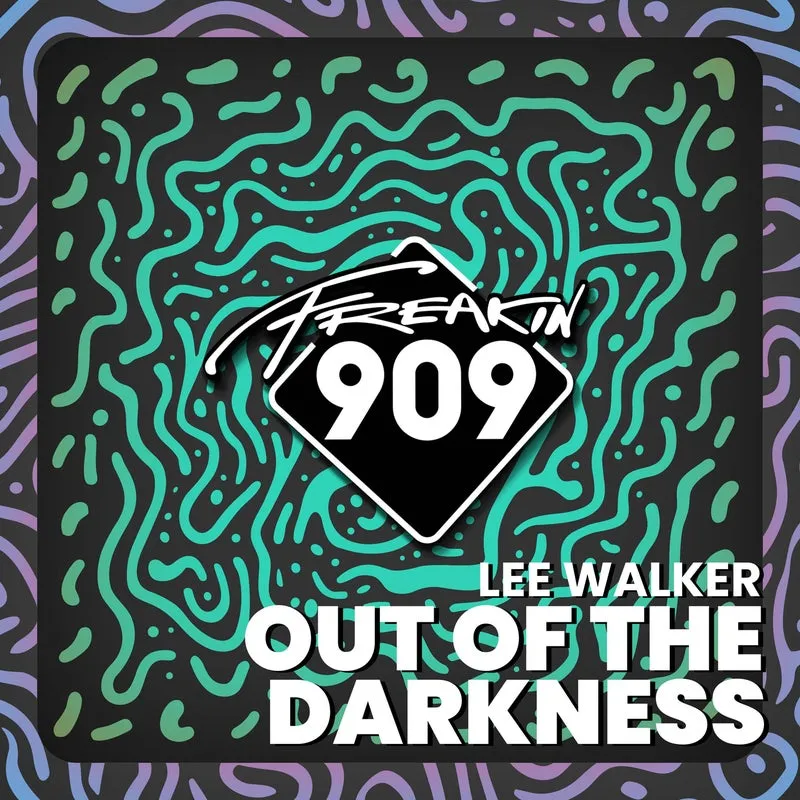 Lee Walker - Out Of The Darkness [Freakin909]