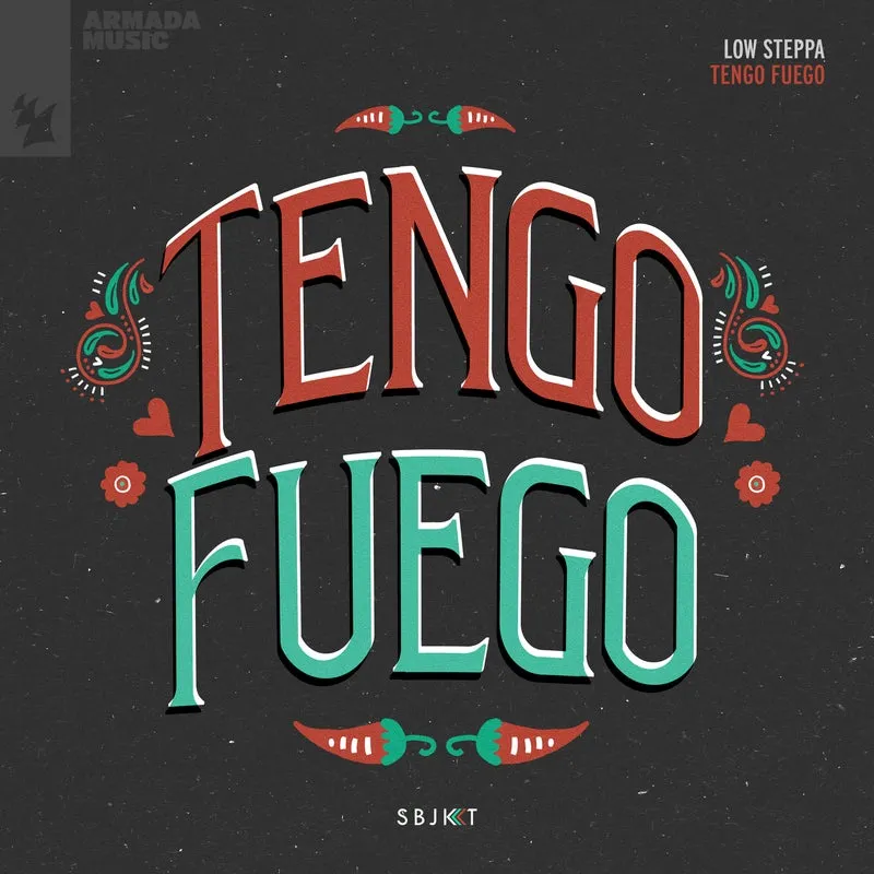 Low Steppa – Tengo Fuego