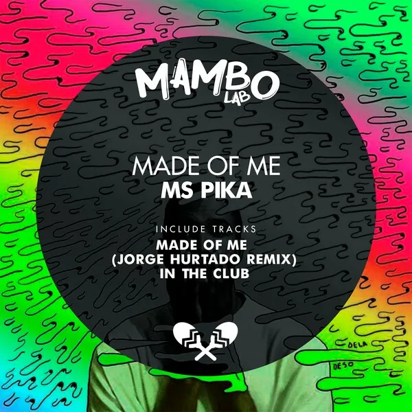 MS Pika - Made of Me [Mambo Lab]