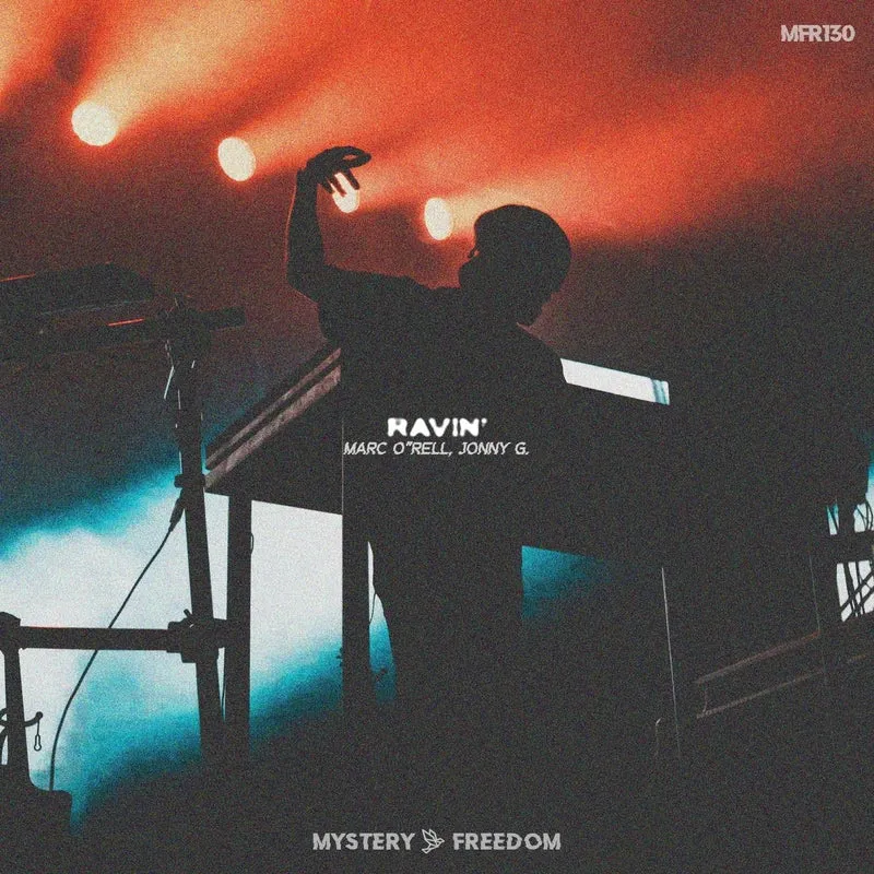 Marc O’Rell, Jonny G. – Ravin’