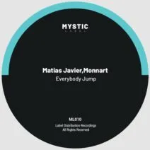 Matias Javier, Monnart - Everybody Jump [Mystic Label]