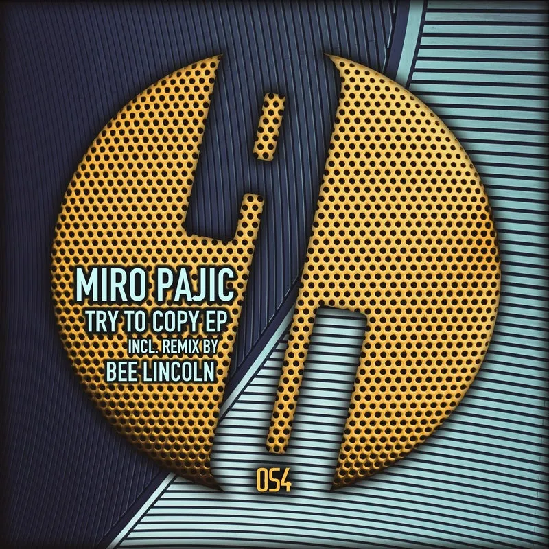 Miro Pajic – Try To Copy EP