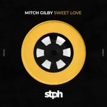 Mitch Gilby - Sweet Love [Stereophonic]