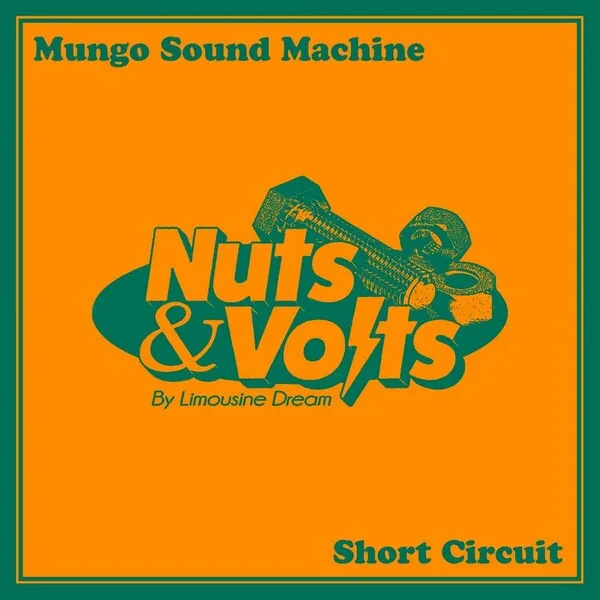 Mungo Sound Machine - Short Circuit [Limousine Dream]