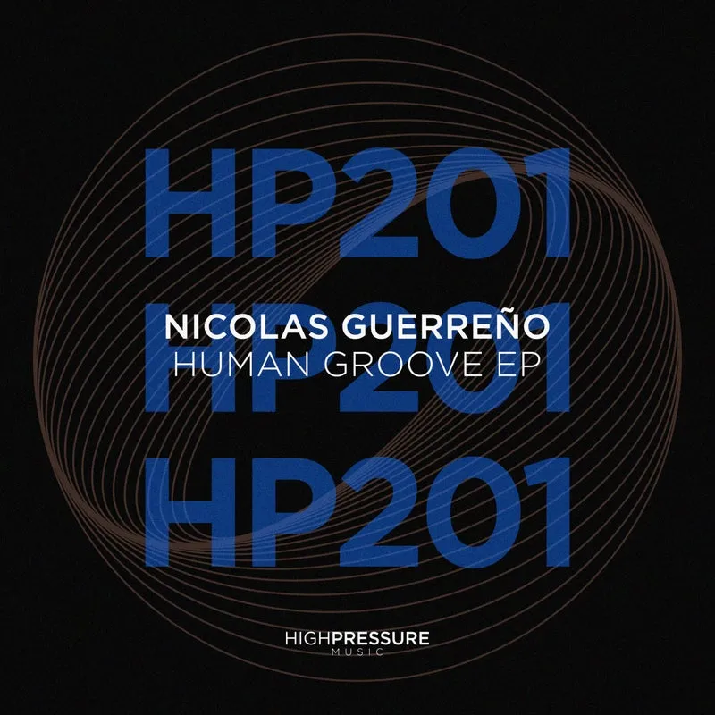 Nicolas Guerreño - Human Groove EP [High Pressure Music]