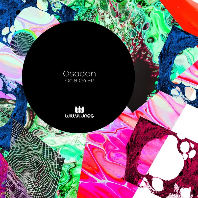 Osadon - On & On EP [Witty Tunes]