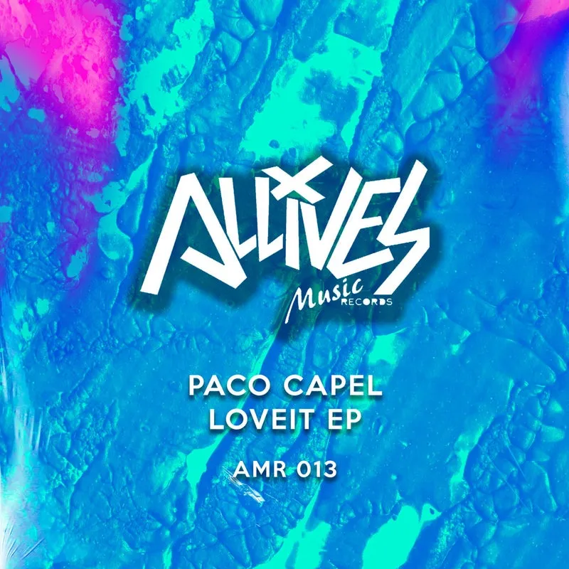 Paco Capel - Loveit EP [Allives Music Records]