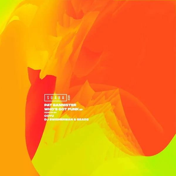 Pat Bannister – Who’s Got Funk EP