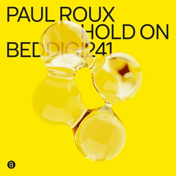 Paul Roux - Hold On [Bedrock Records]