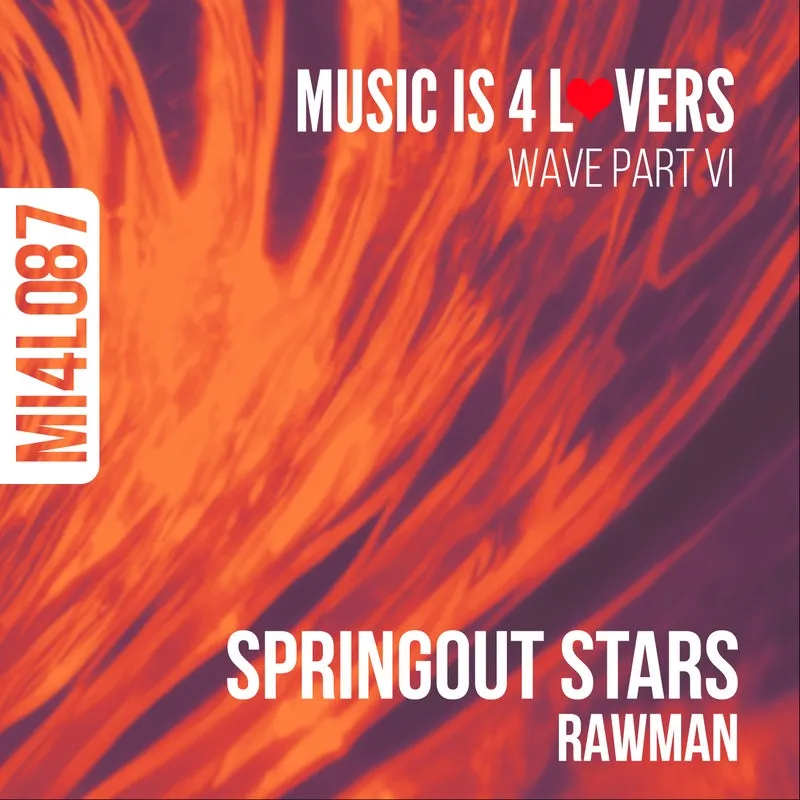 Rawman - Springout Stars [Music is 4 Lovers]