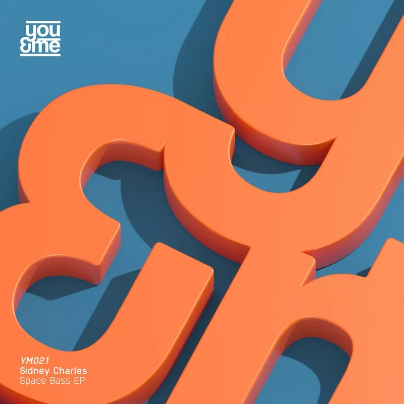 Sidney Charles - Space Bass [You&Me Records]