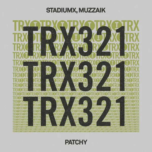 Stadiumx, Muzzaik - Patchy [Toolroom Trax]