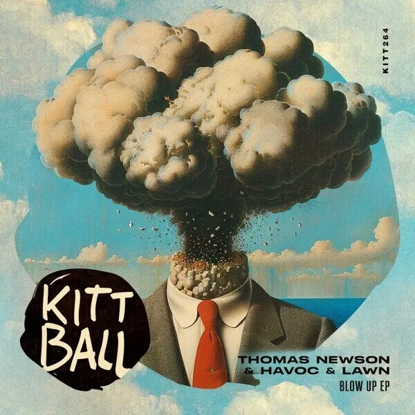 Thomas Newson, Havoc & Lawn - Blow up EP [KIttball Records]