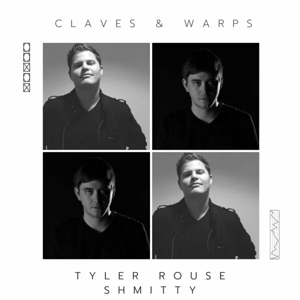Tyler Rouse, Shmitty - Claves & Warps [CS Recordings]