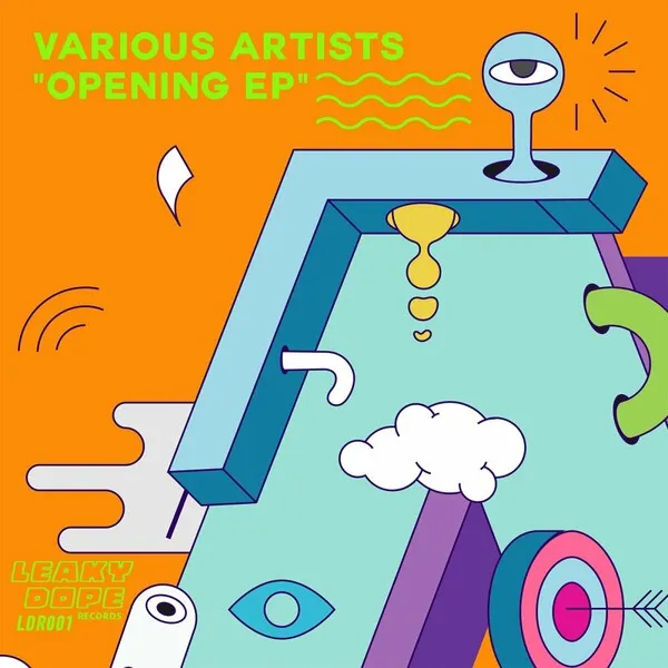 Various Artists - Opening EP [LEAKY DOPE RECORDS]